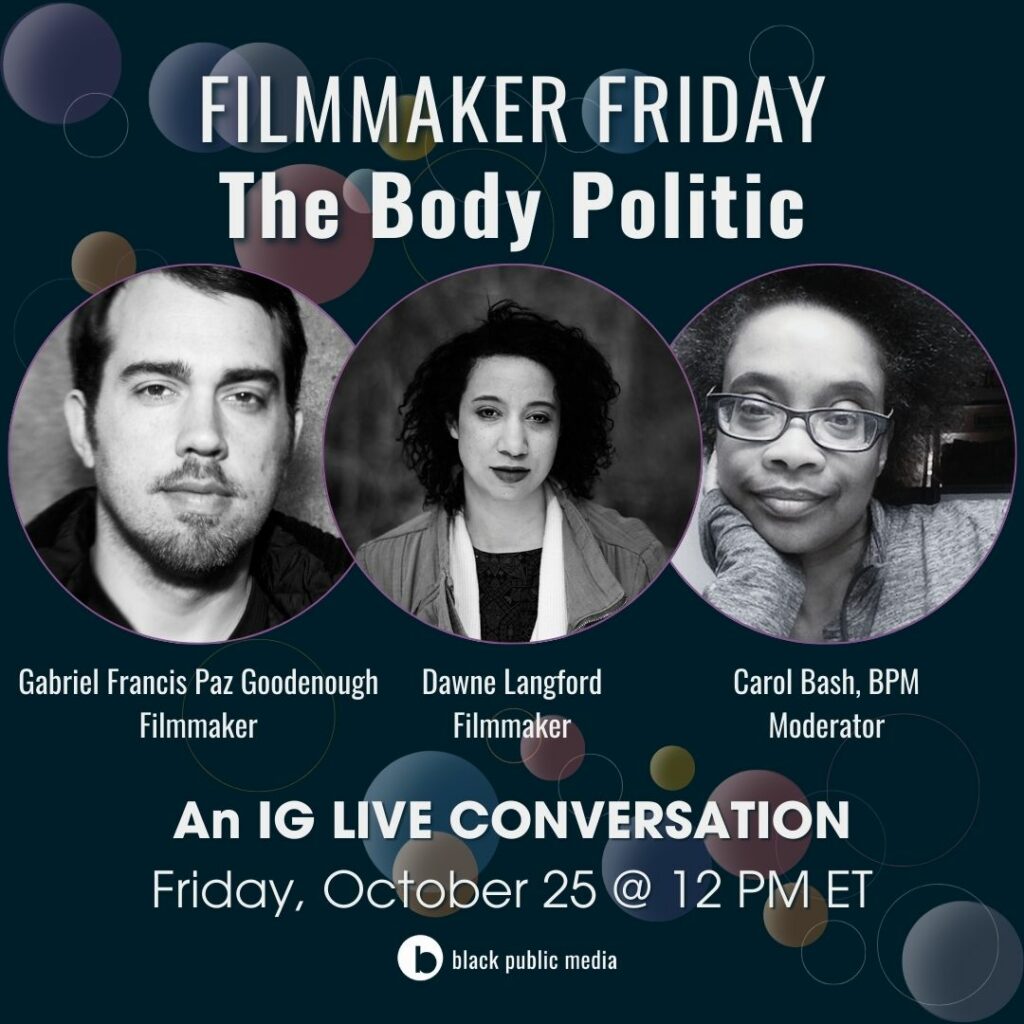 Filmmaker Friday: The Body Politic